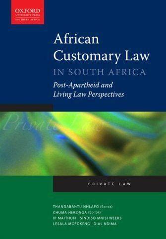 African Customary Law In South Africa By Himonga Nhlapo Et Al