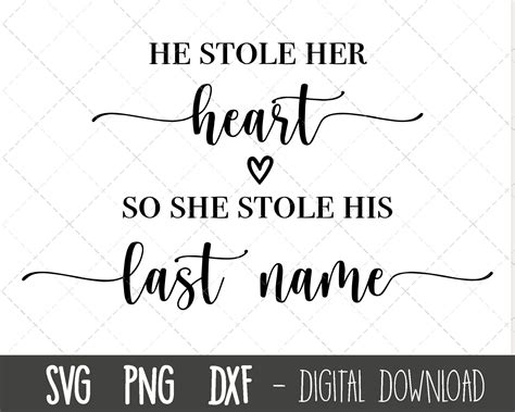 He Stole Her Heart so She Stole is Last Name Svg, Wedding Svg, Wedding