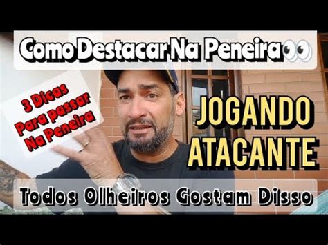 Como Se Destacar Na Peneira Jogando De Atacante Dicas Como Passar Na