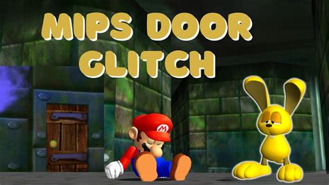 Super Mario 64 Mips Clip X2 Method 2 Ways To Clip Through The Door Youtube