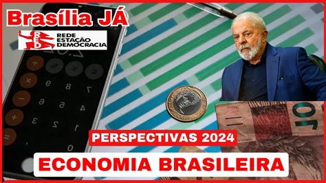 Os Desafios Da Economia Brasileira Perspectivas Youtube