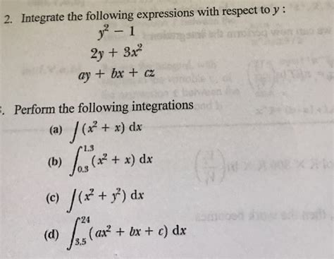 Solved Integrate The Following Expressions With Respect To Chegg