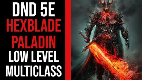 The Ultimate Hexblade Paladin Multiclass In Dnd 5e Youtube