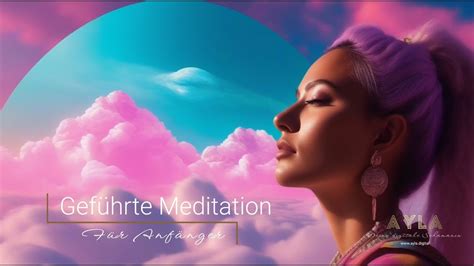 Deine geführte Meditation für Anfänger In nur 10 Minuten zur