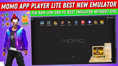 2023 Momo App Player Lite New Emulator For Low End PC 1GB Ram Best