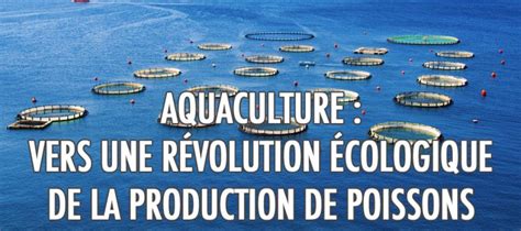 Aquaculture Vers Une R Volution Cologique De La Production De