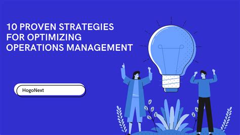 10 Proven Strategies For Optimizing Operations Management Hogonext