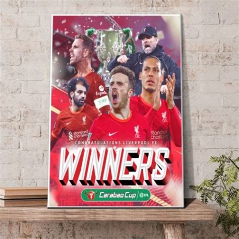 Liverpool Carabao Cup Winners 2022 Poster Canvas - REVER LAVIE