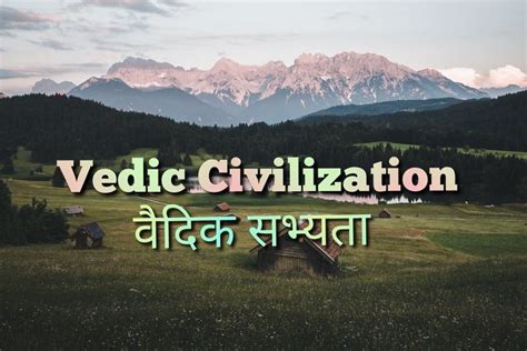 Vedic Civilization | Vedic, Civilization, Natural landmarks