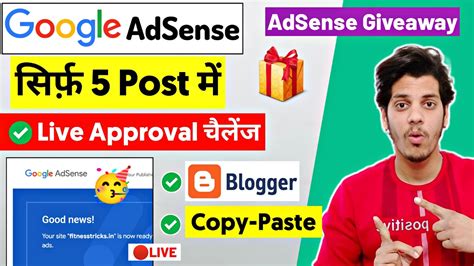 Only 5 Post AdSense Approval AdSense Approval For Blogger How To