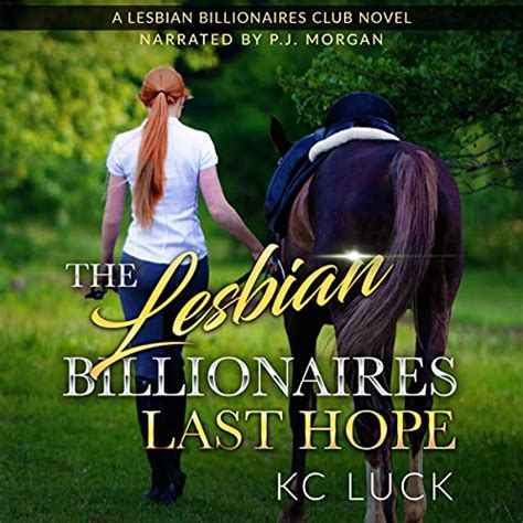 The Lesbian Billionaires Last Hope By Kc Luck Audiobook