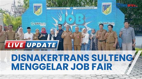 Disnakertrans Sulteng Gelar Job Fair Dan Targetkan Serap 379 Tenaga