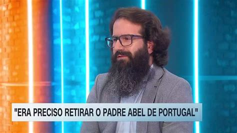 Abusos Sexuais Na Igreja Era Preciso Retirar O Padre Abel De Portugal