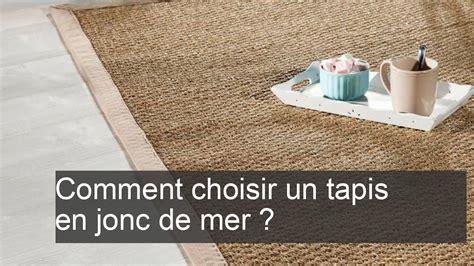 Comment Choisir Un Tapis En Jonc De Mer Youtube