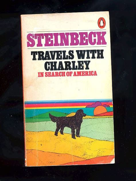 Travels With Charley In Search Of America By John Steinbeck Books