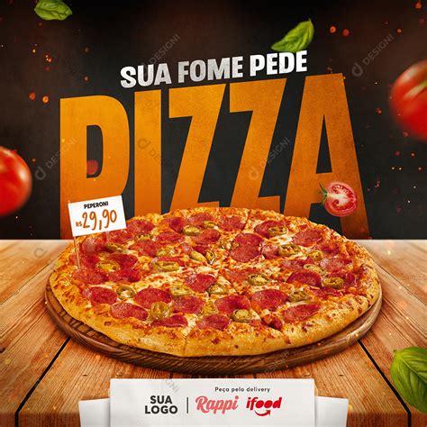 Sua Fome Pede Pizza Social Media PSD Editável download Designi