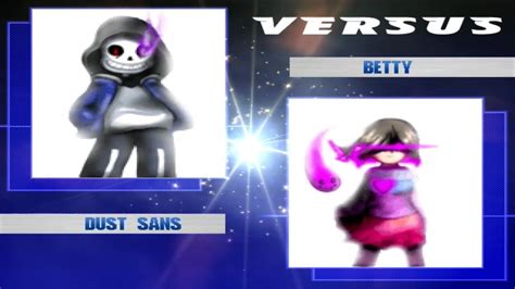 Dust Sans Vs Kor Betty Funny Gaming Youtube