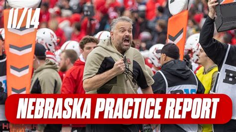 Nebraska Football Practice Report Nov I Nebraska Huskers I