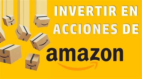 Invertir En Acciones De Amazon Bolsa De Valores Invirtiendo A