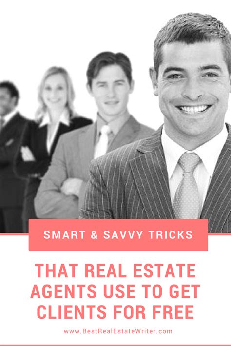 Smart Savvy Tricks That Real Estate Agents Use To Get Clients For