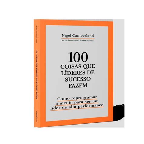 100 Coisas Que LÍderes De Sucesso Fazem Martinsfontespaulista