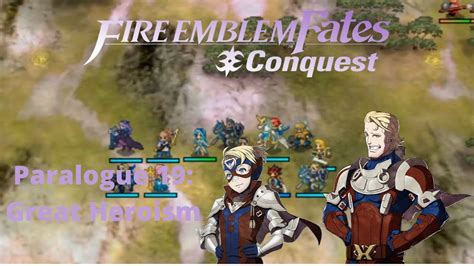 Fire Emblem Fates Revelation Paralogue Great Heroism Youtube