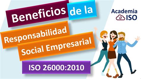 Beneficios De La Responsabilidad Social Empresarial Iso