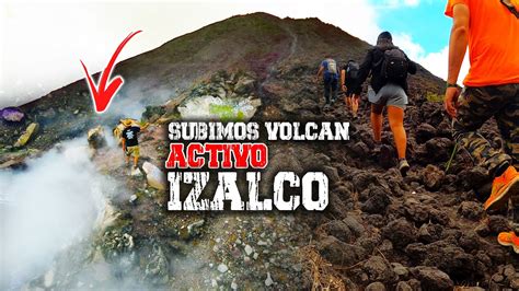 Subimos el Volcán de Izalco esta activo pocos se atreven a escalarlo