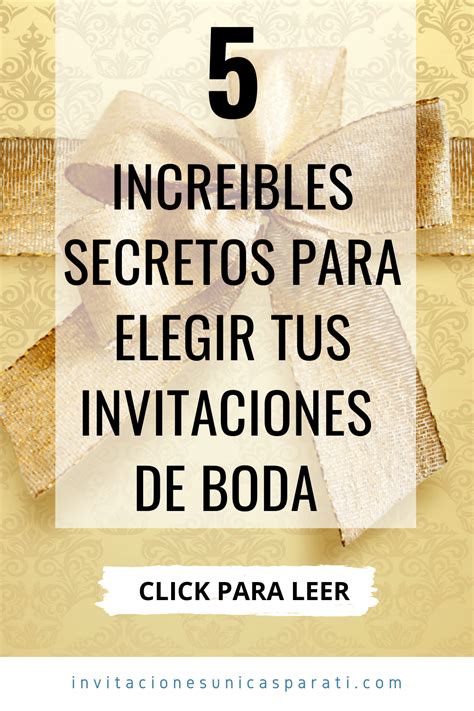 5 Increíbles Secretos Para Elegir Tus Invitaciones De Boda