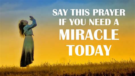 Prayer For A Miracle Today Youtube