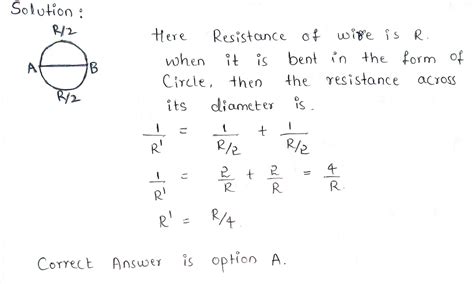 A Wire Of Resistance R Is Bent In The Form Of A Circle The Resistance