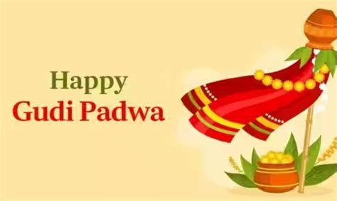 Gudi Padwa Know Date Timings History And Significance Of The