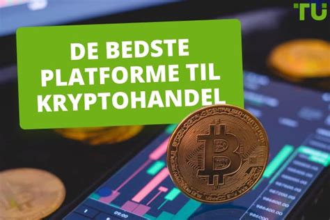 De Bedste Platforme Til Kryptohandel Traders Union