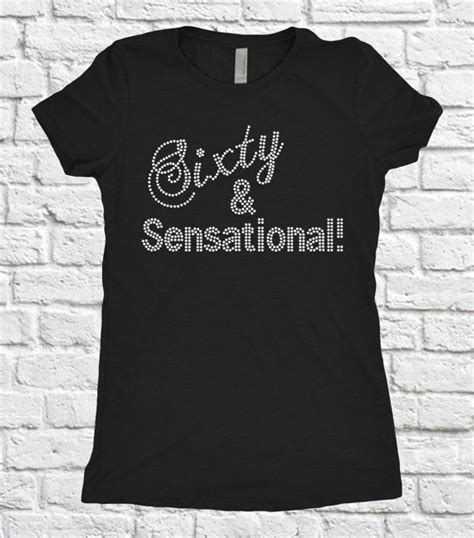 Birthday Shirt Sixty And Sensational 60th Birthday Party Shirt Happy