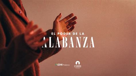 El Poder De La Alabanza Planes Devocionales Biblia YouVersion