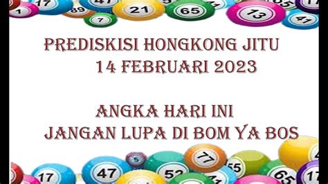 PREDIKSI HK 14 FEBRUARI 2023 BOCORAN HK MALAM INI RUMUS HK JITU