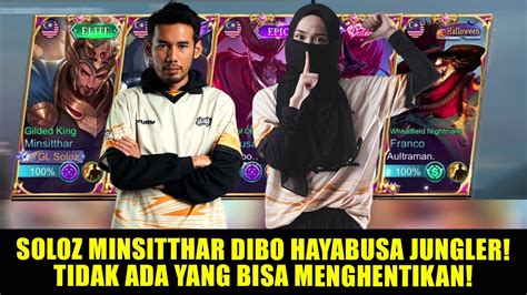 Soloz Minsitthar Dibo Hayabusa Jungler Tidak Ada Yang Bisa