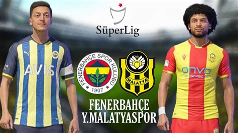 FENERBAHÇE YENİ MALATYASPOR FİFA 22 SÜPER LİG MAÇI SİMÜLASYON YouTube