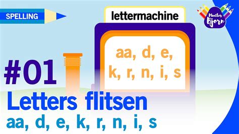 Meester Bjorn Letters Flitsen Thema 1 Lettermachine YouTube