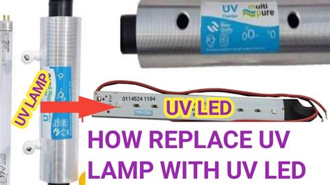 How Replace Uv Lamp In Ro With Uv Led Uv Lamp Uv Led Ro Mein