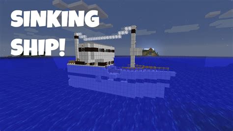 Minecraft Sinking Ship Adventure Youtube