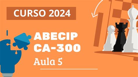 Curso CA 300 ABECIP 2024 Aula 05 Aprova YouTube