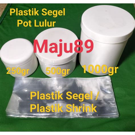 Jual Plastik Segel Pot Lulur Gr Gr Gr Plastik Shrink Segel