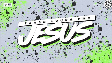 Tarde Louca Por Jesus Feat Pr Lucinho Barreto Youtube