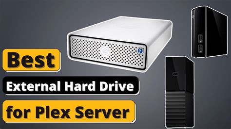 Best External Hard Drive For Plex Server Top 5 Hard Drives Of 2021