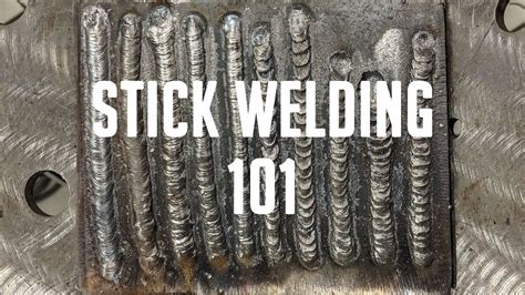 STICK WELDING 101 Getting Started With SMAW YouTube