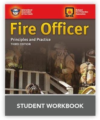 Fire Officer Principles And Practice Student Workbook Iafc Ksi Ka