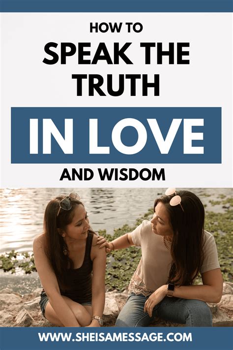 10 Simple Ways To Speak The Truth In Love - She Is A Message - Support ...