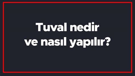 Tuval Nedir Ve Nas L Yap L R Tuval Ne Ile Boyan R Ve Tuval Izimleri