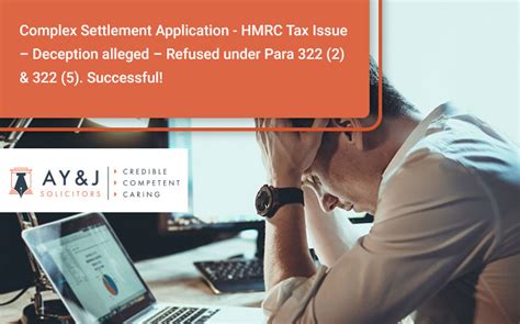 Complex Settlement Application Hmrc Tax Issue Ayandj